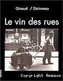 Le Vin des rues