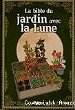 La bible du jardin avec la lune