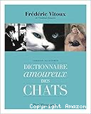 Dictionnaire amoureux des chats