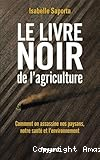 Le livre noir de l'agriculture