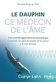 Le dauphin, ce médecin de l'âme