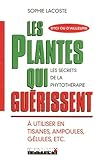 Les plantes qui guérissent