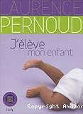 J'élève mon enfant