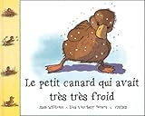 Le petit canard qui avait très très froid