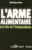 L'armée alimentaire