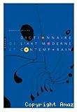 Dictionnaire de l'art moderne et contemporain