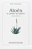 Aloès la plante qui guérit