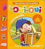 Oui-oui Joyeuse anniversaire