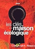 Les clés de la maison écologique