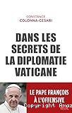 Dans les secrets de la diplomatie vaticane