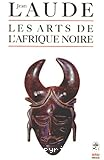 Les arts de l'Afrique noire