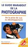 Le guide de marabout de la photographie