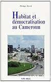 Habitat et démocratisation au Cameroun