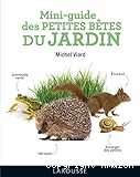 Mini-guide des petites bêtes du jardin