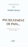 Pas seulement de pain...