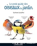 Le petit guide des oiseaux du jardin