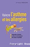 Vaincre l'asthme et les allergies