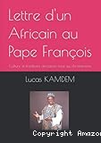 Lettre d' un Africain au pape François