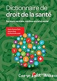 Dictionnaire de droit de la santé