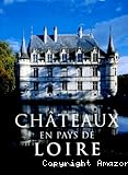 Châteaux en pays de Loire