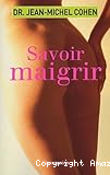 Savoir maigrir