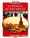 La France au XIXe Siècle