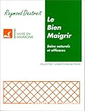 Le bien maigrir