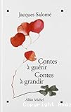 Contes à guérir , contes à grandir