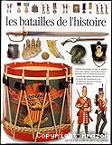 Les batailles de l'histoire