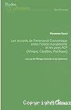 Les Accords de Partenariat Economique entre l'Union européenne et les pays ACP (Afrique, Caraïbes, Pacifique)