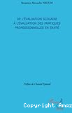 De l'évolution scolaire à l'évaluation des pratiques professionnelles en santé