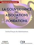 La gouvenance des associations et fondations