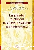 Les grandes résolutions du conseil de sécurité des nations unies