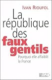 La république des faux gentils