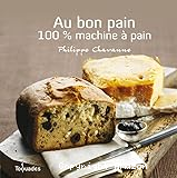 Au bon pain. 100 /100 Machine à pain