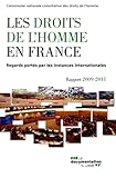 Les Droits de l'homme en France: Commission nationale consultative des droits de l'homme