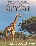 Parcs nationaux en Afrique australe (les)