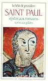 La Bible de Jérusalem : Épitre aux Romains , Épitre aux Galates