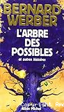 L'arbre des possibles et autres histoires