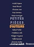 Petites pièces d'auteurs