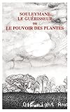 Souleymane le guérisseur ou le pouvoir des plantes