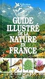 Guide illustré de la nature en France