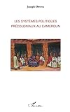 Les systèmes politiques précoloniaux au Cameroun