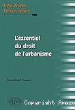 L'essentiel du droit de l'urbanisme