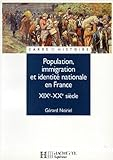 Population, immigration et identité nationale en France, XIXe-XXe siècle