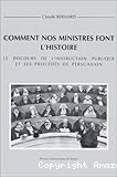 Comment nos ministres font l'histoire