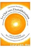 La Clef vers l'Autolibération: Origines psychologiques de 900 maladies