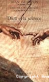 Dieu et la science: vers le métaréalisme