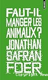 Faut-il manger les animaux ?