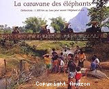 La caravane des éléphants